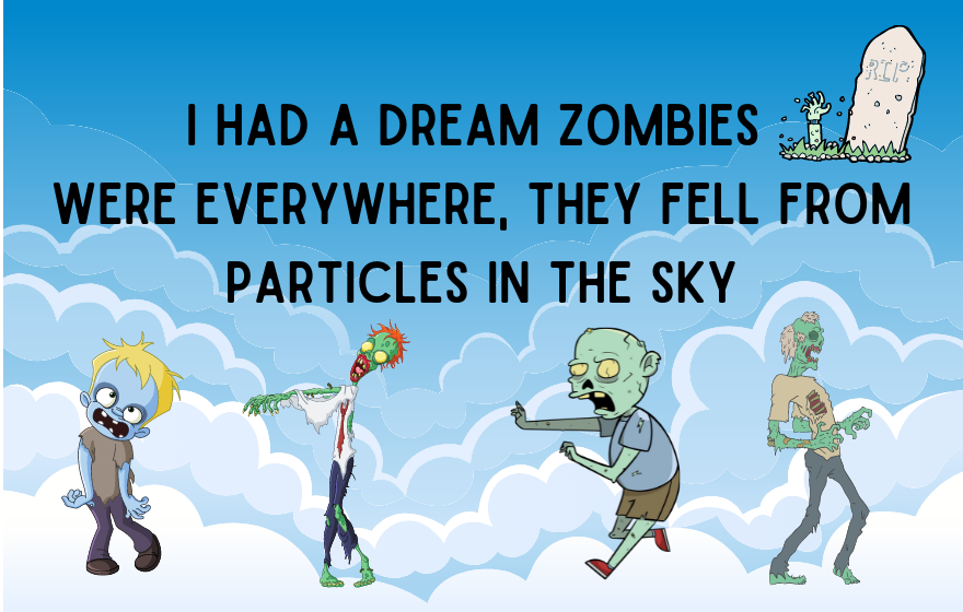 I Had A Dream Zombies Were Everywhere